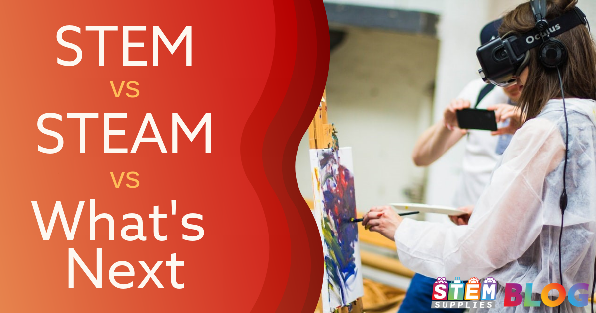 STEM vs STEAM vs. What’s Next? STEM Supplies